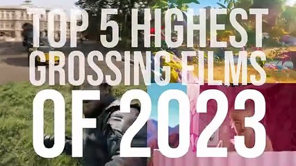 5 Highest Grossing Box Office Films of 2023 | THR News Video