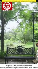 Mr Wilson, Take My Breath Away 💕 Completed Short Drama