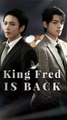 The True Heir Returns / King Fred Is Back