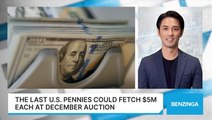 The Last U.S. Pennies Could Fetch $5M Each At December Auction