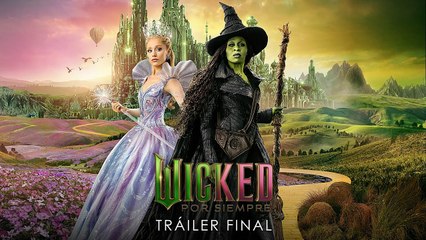 Wicked: Por Siempre | Tráiler final doblado