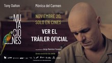 Las Mutaciones | Tráiler oficial