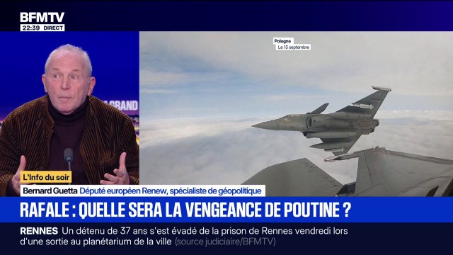 Accord historique pour la livraison de Rafale à Kiev: Un message est envoyé à Vladimir Poutine: nous ne sommes pas des lavettes , déclare Bernard Guetta, député européen Renew