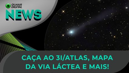 A caça ao 3I/ATLAS, o maior mapa da Via Láctea e a SpaceX fazendo história!