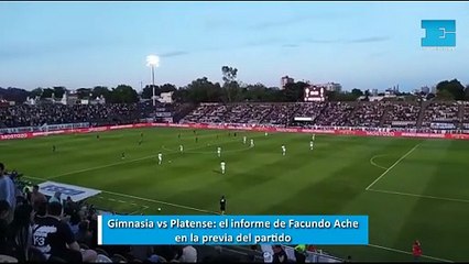 Gimnasia vs Platense: el informe de Facundo Ache en la previa