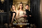 From One Night to Mrs.Billionaire Full Movie