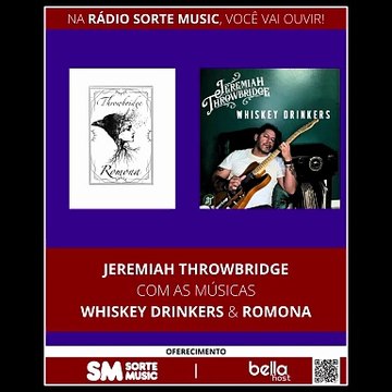 JEREMIAH THROWBRIDGE - WHISKEY DRINKERS & ROMONA
