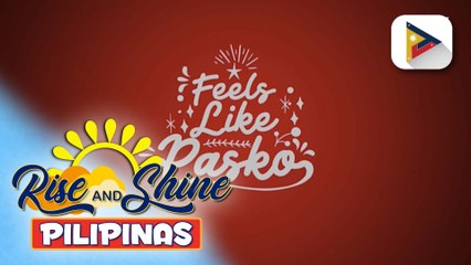 Ang opisyal na Christmas Station ID ng inyong Pambansang TV ngayong kapaskuhan, ‘Feels Like Pasko’