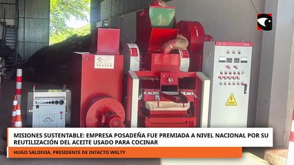 Misiones sustentable empresa posadeña fue premiada a nivel nacional por su reutilización del aceite usado para cocinar