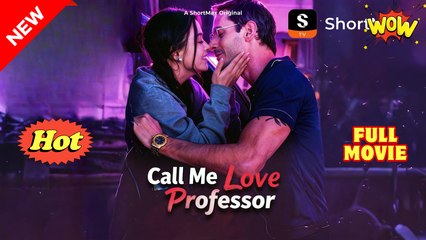Call Me Love Professor #shortfilm
