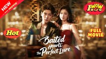 Baited Hearts The Perfect Lure (2025) - FULL [Eng Sub]