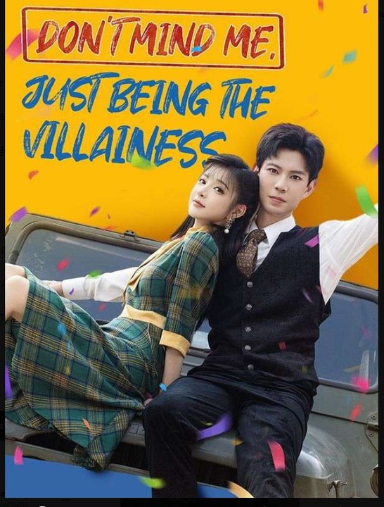 Dont Mind Me Just Being the Villainess Chinese Drama - English Sub