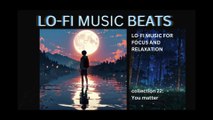 LOFI MUSIC BEATS COLLECTION 22 YOU MATTER