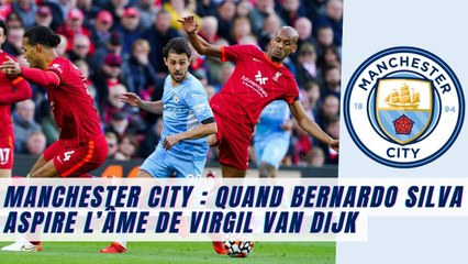 Manchester City : Quand Bernardo Silva aspire l’âme de Virgil van Dijk