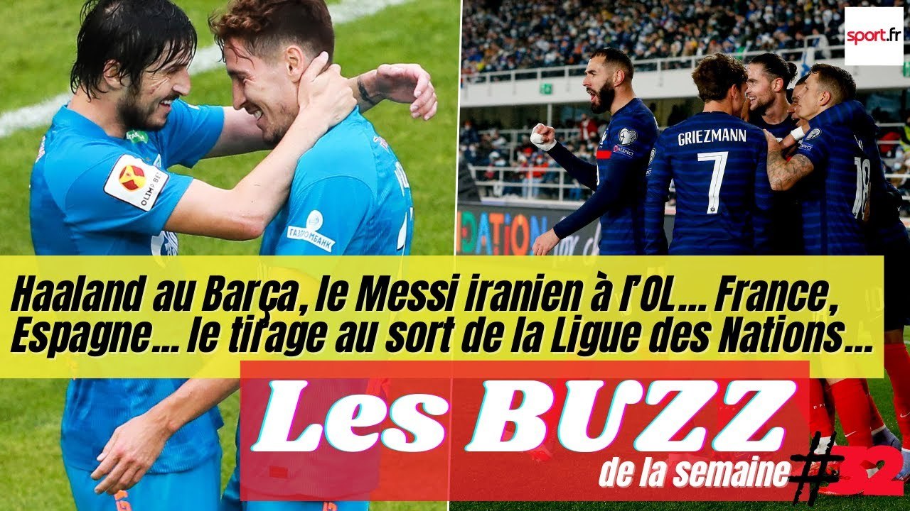 Haaland au Barça, le Messi iranien à l’OL… France.. le tirage au sort de la Ligue des Nations… #BS32