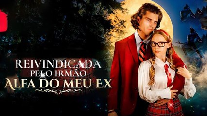 Reivindicada pelo Irmão Alfa do meu Ex Filme Completo