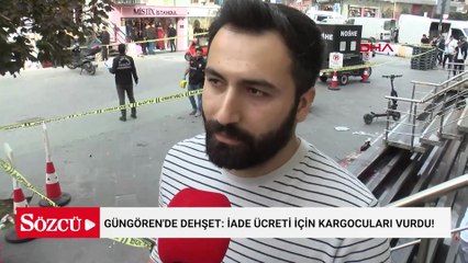Güngören'de dehşet: İade ücreti için kargocuları vurdu!