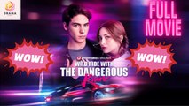 [New] Wild Ride with the Dangerous Kian #dramabox - Full Movie | Drama Hub