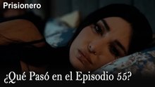 ¿Qué Pasó en el Episodio 55? - Prisionero