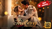 The CEO's Tempting Secretary  Full Movie HD - Drama ShortFilms Hot