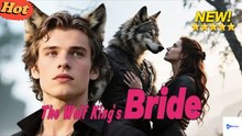 🎬 T.h.e Wo.lf King'ss Bri.de - Full Movie | Fantasy Romance Drama