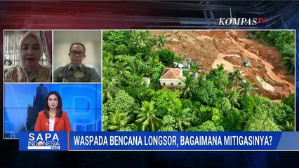 [FULL] Pakar Geologi dan BNPB Soal Peristiwa Bencana Longsor, Bagaimana Mitigasinya? | SAPA PAGI
