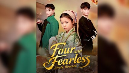 Four And Fearless Chefs, Beware! Full Episode