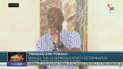 TRINIDAD AND TOBAGO l Keith Rowley, former prime minister of the country on U.S illegal actions