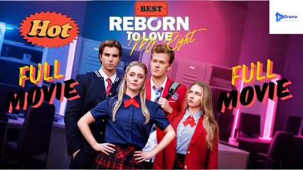 Reborn To Love Mr. Right Drama Video Studio - Full Movie
