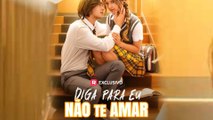 Diga para eu não te amar Completo