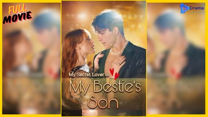 M.y Sec.ret Lo.ver Is...M.y Bes.tie's S.o.n | Full Movie - Drama Video Studio
