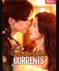 Forbidden Currents Chinese Drama - English Sub
