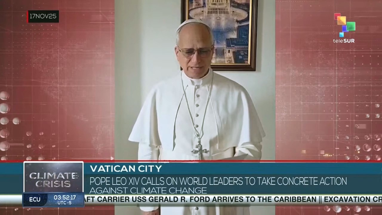 VATICAN CITY l Pope Leo XIV calls on world leaders to take action against climate change