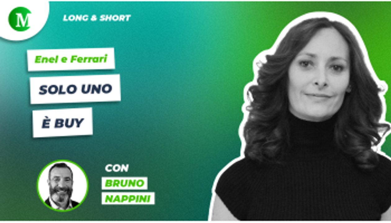 Enel e Ferrari: solo uno è buy, con Bruno Nappini