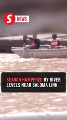 High river level hampers search for man swept away near Saloma Link, say cops