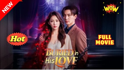 [EngSub] Buried In His Love