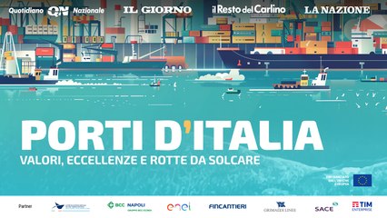 Porti d'Italia - Valori, eccellenze e rotte da solcare