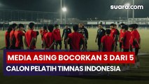Terungkap Media Luar Negeri Bocorkan 3 dari 5 Calon Pelatih Timnas Indonesia
