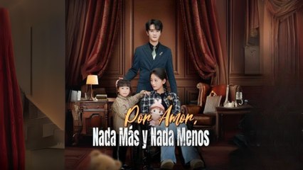 Por Amor, Nada Más y Nada Menos (Doblado) en Español