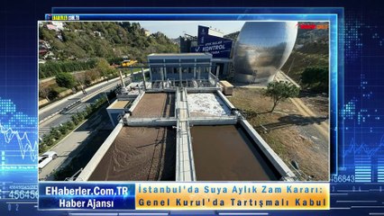 İstanbul'da Suya Aylık Zam Kararı: Genel Kurul'da Tartışmalı Kabul