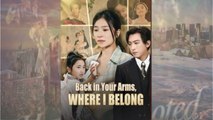 Back In Your Arms Where I Belong (2025) – FULL HD [Eng Sub]