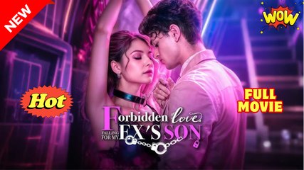 Forbidden Love Falling For My Ex's Son - Full Free