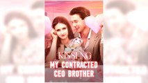 Kissing My Contracted CEO Brother Full Movie HD - Best Drama ShortFilms Romantic Love Hot