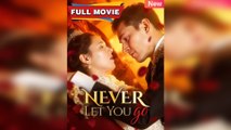 Won’t Ever Let You Leave - Full HD Movie