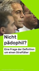 No Glomex Jeffrey Epstein: Nicht pädophil? Eine Frage der Definition um einen Straftäter