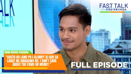 Fast Talk with Boy Abunda: Ang blessed journey ni Eman Bacosa Pacquiao (Full Episode 728)