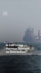 Is Iran Using Hormuz Tensions as Distraction?
