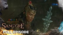 Sang'gre: Full Episode 112 (November 18, 2025) | Encantadia Chronicles