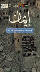 Amidst the Destruction – Gaza Still Prays to Allah