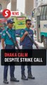 Calm on Dhaka streets as Hasina’s party call for strike after death sentence